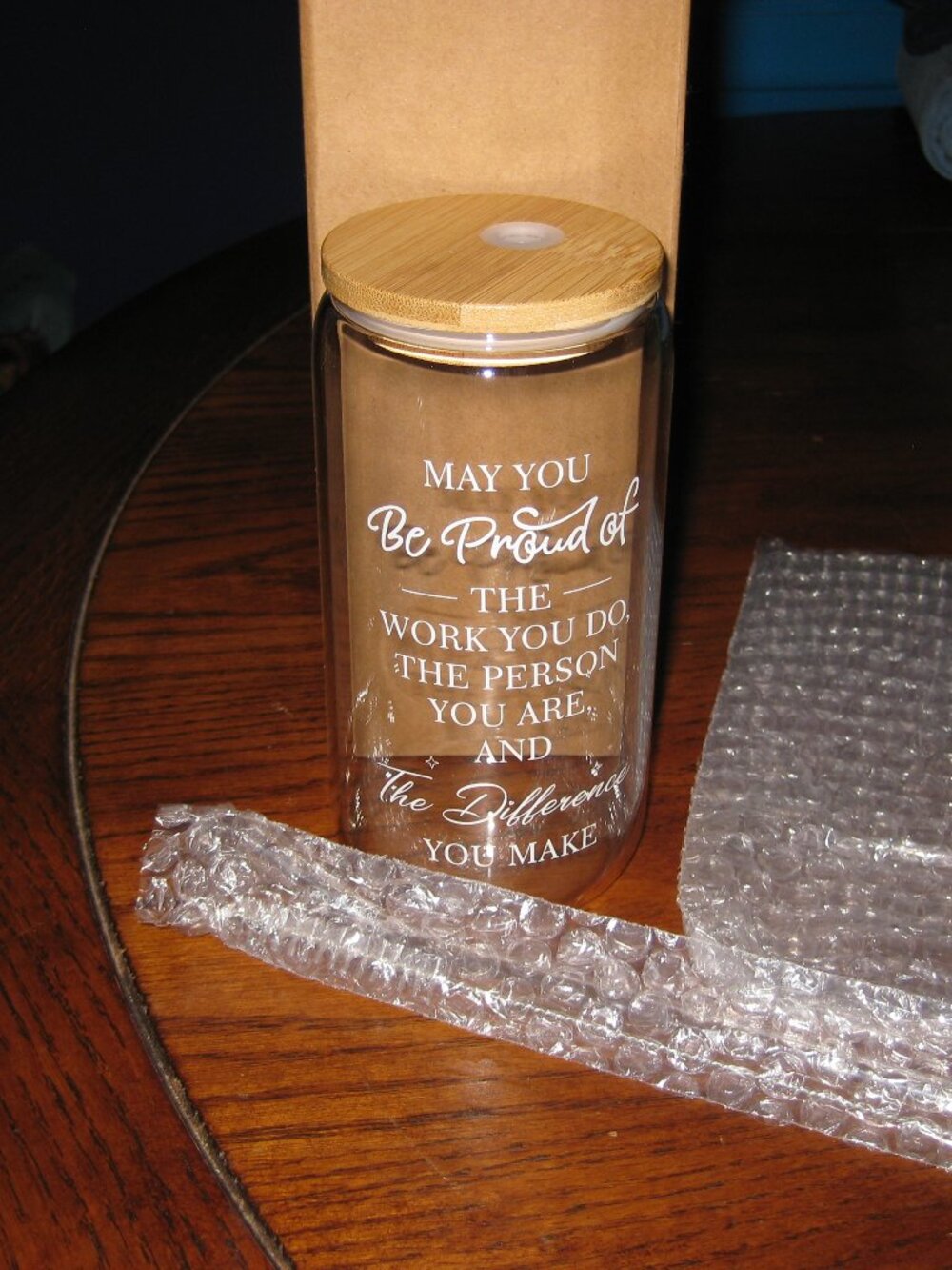 May You Be Proud of the Work You Do Glass Cup with Bamboo Lid